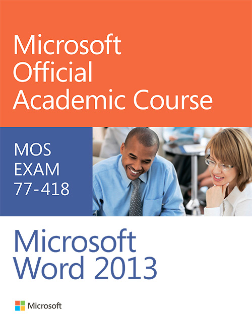 Exam 77-418 Microsoft Word 2013