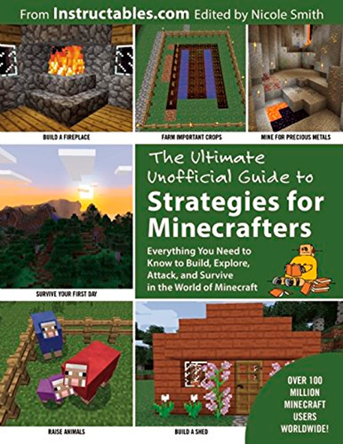 The Ultimate Unofficial Guide to Strategies for Minecrafters