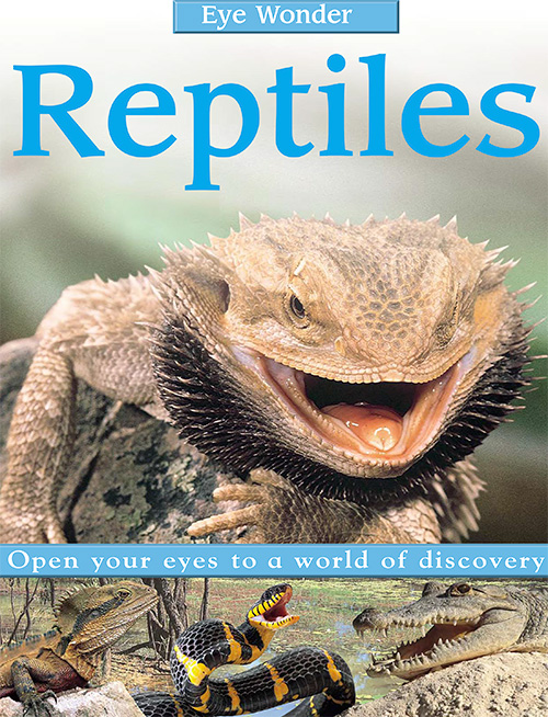 Eye Wonder: Reptiles (Eye Wonder)