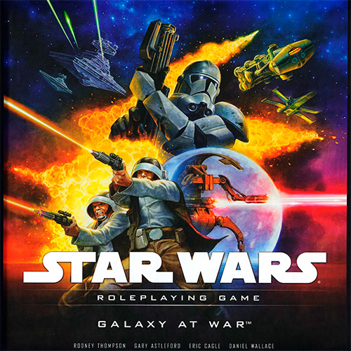 Star Wars: Galaxy at War - Roleplaying Game by Rodney Thompson, Gary Astleford