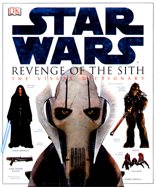 Star Wars: Revenge of the Sith - The Visual Dictionary
