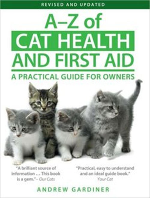 A-Z of Cat Health and First Aid: A Practical Guide for Owners