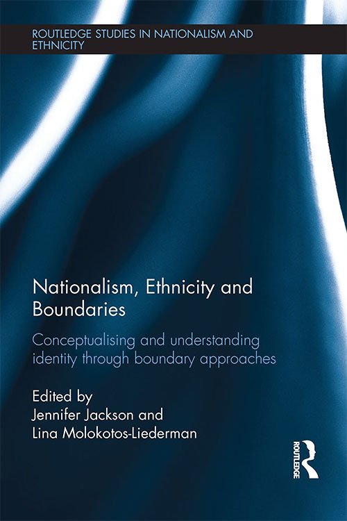 Nationalism, Ethnicity and Boundaries: Conceptualising and understanding identity through boundary approaches