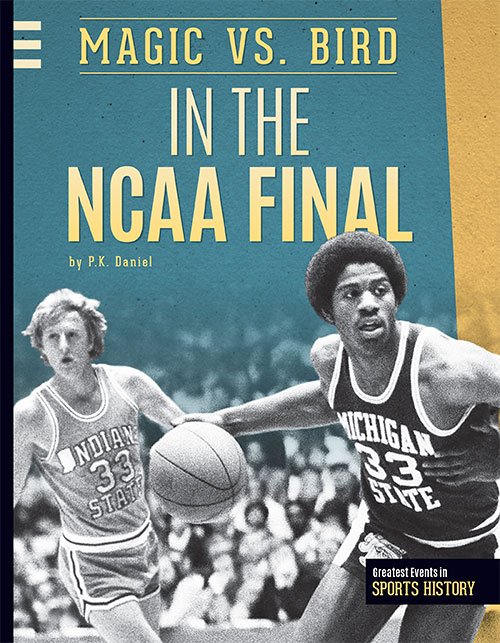 Magic vs. Bird in the NCAA Final (Greatest Events in Sports History)