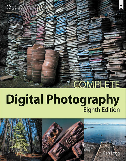 Complete Digital Photography (8th edition)