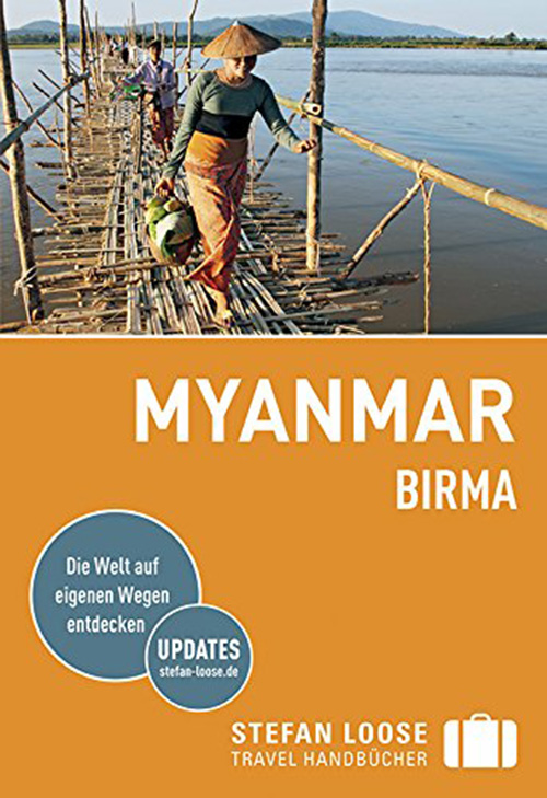 Stefan Loose Reiseführer Myanmar (Birma), Auflage: 6