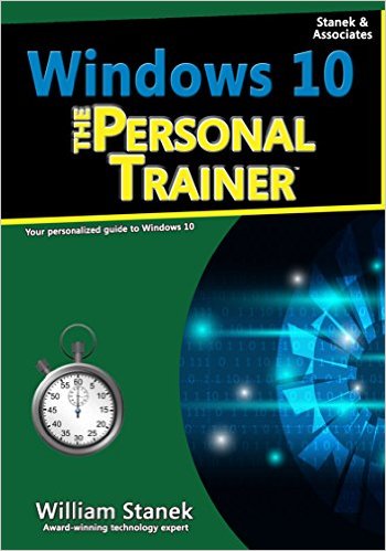 Windows 10: The Personal Trainer, 2nd Edition: Your Personalized Guide to Windows 10