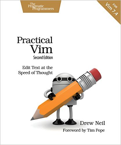 Practical Vim: Edit Text at the Speed of Thought, 2nd Edition