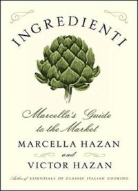 Ingredienti: Marcella’s Guide To The Market