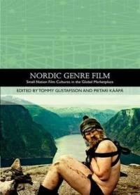 Nordic Genre Film: Small Nation Film Cultures In The Global Marketplace