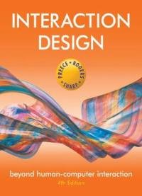 Interaction Design – Beyond Human-computer Interaction (4th Edition)