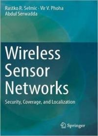 Wireless Sensor Networks: Security, Coverage, And Localization