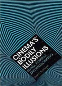 Cinema’s Bodily Illusions : Flying, Floating, And Hallucinating