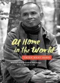 At Home In The World: Stories And Essential Teachings From A Monk’s Life