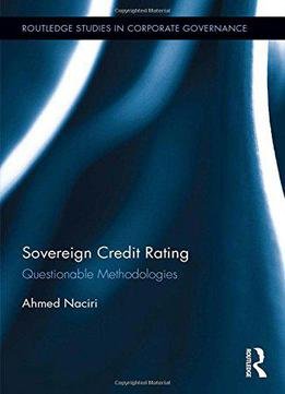 Sovereign Credit Rating: Questionable Methodologies