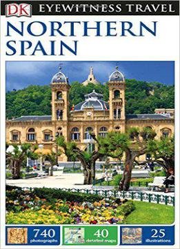 Eyewitness Travel Guide: Northern Spain