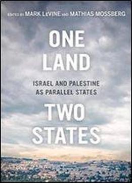 One Land, Two States: Isrl And Palestine As Parallel States
