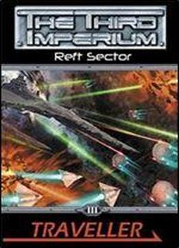 Traveller: Reft Sector (the Third Imperium) (traveller Sci-fi Roleplaying)