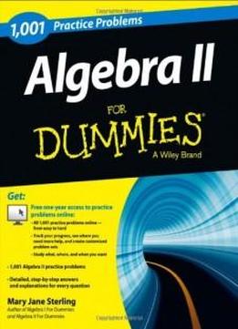 1001 Algebra Ii Practice Problems For Dummies (for Dummies (math & Science))