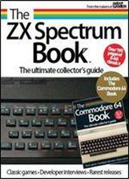 The Zx Spectrum - Commodore 64 Book 3rd Edition