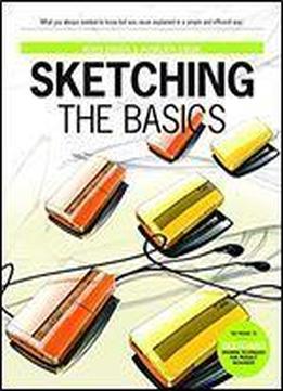 Sketching: The Basics (2nd Printing)