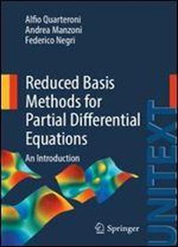 Reduced Basis Methods For Partial Differential Equations: An Introduction (unitext)