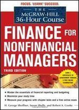 The Mcgraw-hill 36-hour Course: Finance For Non-financial Managers 3/e (mcgraw-hill 36-hour Courses)