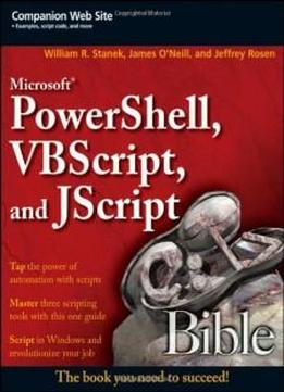 Microsoft Powershell, Vbscript & Jscript Bible (bible (wiley))