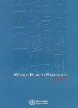 World Health Statistics 2011 (world Health Statistics Annual)