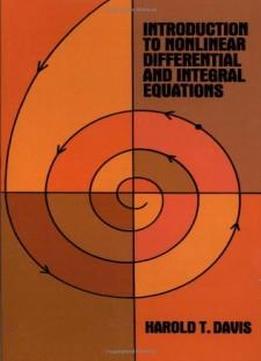 Introduction To Nonlinear Differential And Integral Equations (dover Books On Mathematics)
