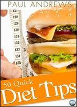 50 Quick Diet Tips: 2 (50 Quick Things)