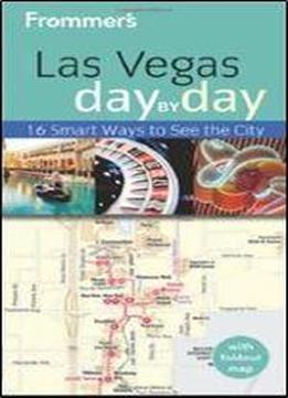 Frommer's Las Vegas Day By Day (frommer's Day By Day - Pocket)