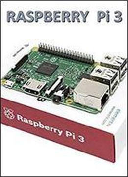Raspberry Pi3: The Future Is Now