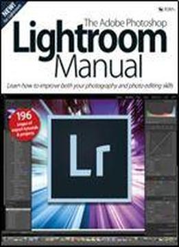 The Adobe Photoshop Lightroom Manual (2017)