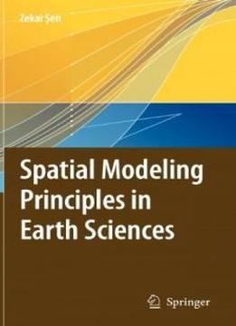 Spatial Modeling Principles In Earth Sciences