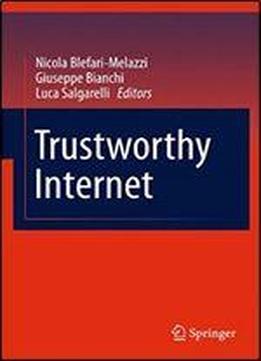 Trustworthy Internet