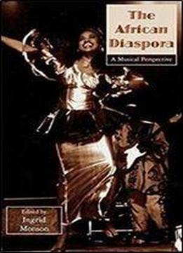 The African Diaspora: A Musical Perspective