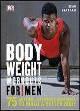 Bodyweight Workouts For Men