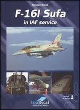 F-16i Sufa In Iaf Service (aircraft In Details 1)