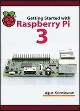 Getting Started With Raspberry Pi 3