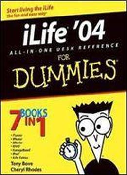 Ilife '04 All-in-one Desk Reference For Dummies