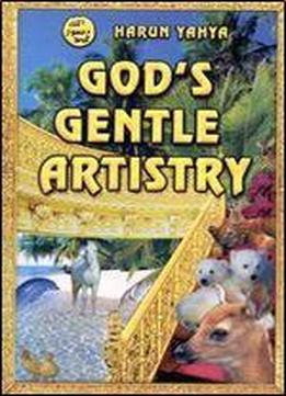 God's Gentle Artistry