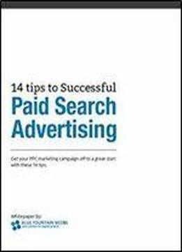14 Tips To Successful Paid Search Advertising