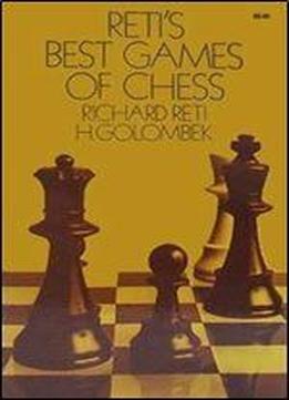 Reti's Best Games Of Chess