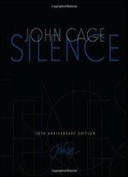 Silence: Lectures And Writings, 50th Anniversary Edition