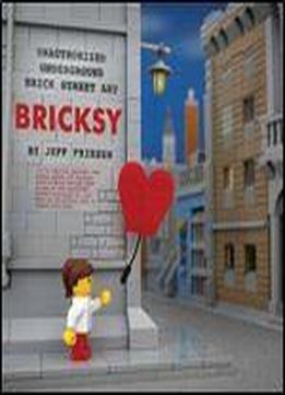 Bricksy: Unauthorized Underground Brick Street Art