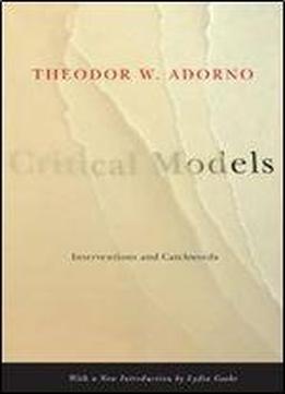 Critical Models: Interventions And Catchwords