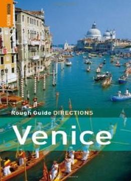 The Rough Guides' Venice Directions - Edition 2 (rough Guide Directions)