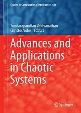 Advances And Applications In Chaotic Systems (studies In Computational Intelligence)