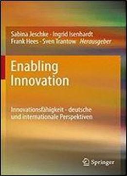Enabling Innovation: Innovationsfahigkeit - Deutsche Und Internationale Perspektiven